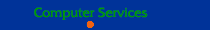 [Computer Services] 