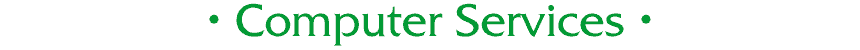 [Computer Services] 